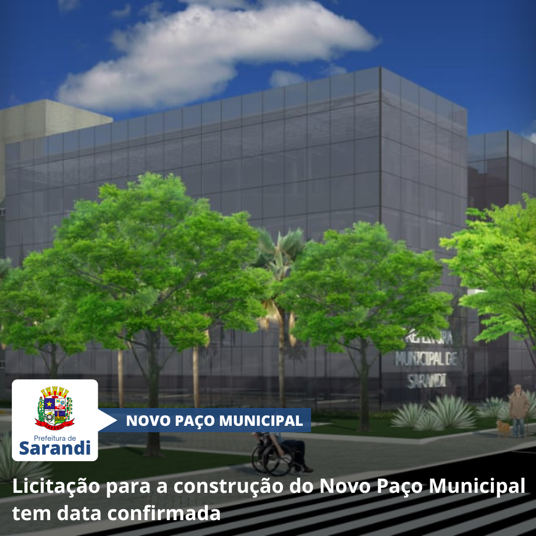 Licitação para a construção do Novo Paço Municipal tem data confirmada